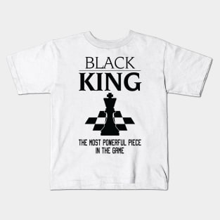 Black King The Most Powerful Piece In The Game, Black History Month, Black Lives Matter, African American History Kids T-Shirt